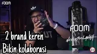 KOLABORASI KEREN SIH INI . FOOM x NEVER TOO LAVISH