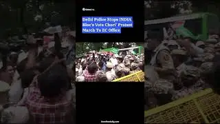 Delhi Police Stops INDIA Bloc&rsquo;s Vote Chori' Protest March To&nbsp;EC&nbsp;Office