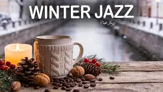 Happy Winter Jazz☕ Sweet Coffee Jazz Music & Bossa Nova Instrumental Music for Relaxing