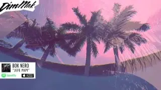 Bok Nero - Jefe Papi (Audio) | Dim Mak Records