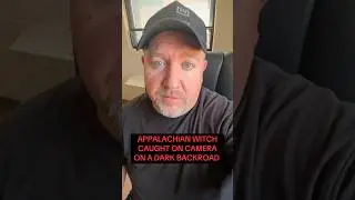 Appalachian Witch On Camera #scary #appalachia #witch #paranormal #horror #spooky #creepy #terror
