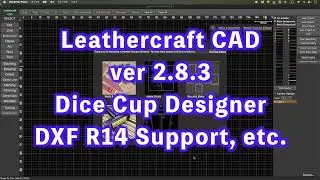 [Английский] Leathercraft CAD v2.8.3 &mdash; Конструктор кубков, экспорт в формат DXF R14, другие улучш...