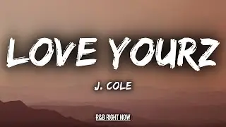 J Cole: Love Yourz Full Song Lyrical Video