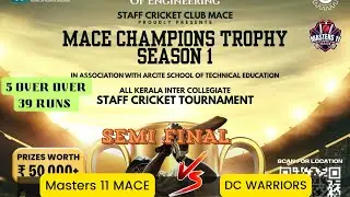 SEMI FINAL,Masters 11 MACE VS DC WARRIORS,Mace Champions Trophy Season 1(Semi Final)