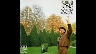 Robert Long - Het heet hier Holland (LP Dag kleine Jongen)[1984].