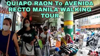 RAON TO AVENIDA MANILA PHILIPPINES WALKING TOUR
