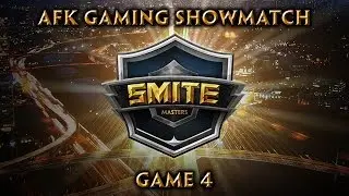 Smite Masters - AFK Gaming Showmatch (Game 4 of 5) [English cast]