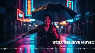 💔 Slow Rock for Heartbreak &ndash; Emotional Healing Music | Still Believe Music