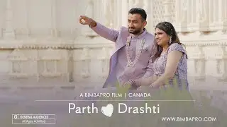 Parth & Drashti | Canada | BimbaPro