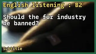 English Listening practice ( B2 ) | Subtitle | Broadcast | Debate #282