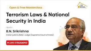 Masterclass on &lsquo;Terrorism Laws and National Security in India&rsquo; | Lawctopus
