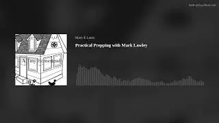 Practical Prepping with Mark Lawley