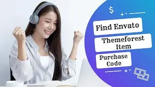 How to Find Envato Themeforest Item Purchase Code