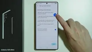 Samsung Galaxy S25 Ultra: How to Use Voice Access