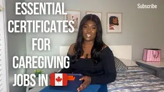 Key Certifications for Caregiving Jobs in Canada #workincanada #caregiverjobs