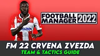 FM 22 Crvena Zvezda ( Red Star Belgrade ) Team & Tactics | Football Manager 2022