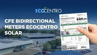 CFE Bidirectional Meters  Ecocentro Solar