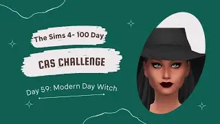 Making a Modern Day Witch in The Sims 4//100 Day CAS//Day 59: Modern Day Witch