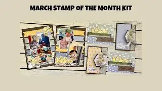 March Stamp of the Month Kit!