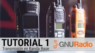 GNU Radio Tutorial 1: Transmisión de señal en Banda Base