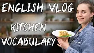 English Vlog: Learn English and Cook Lasagna