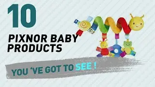 Pixnor Baby Products Video Collection // New & Popular 2017