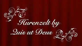 Hurenzelt von Quis ut Deus - Karaoke