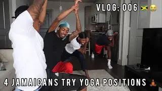 VLOG 006: 4 JAMAICAN TRY COMPLICATED YOGA POSES 😂