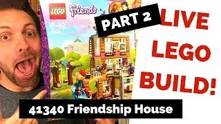 LIVE LEGO BUILD: 41340 Friendship House [part 2]