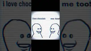 I love chocolate #meme #random #anime #short #video #humor #otakus #comedy #funny #video #viral