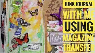 Junk Journal with me using magazine transfer