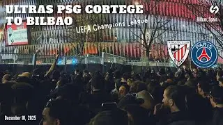 Ultras PSG Cortage to Bilbao | Athletic Club vs PSG