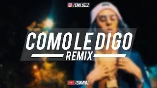 Como Le Digo | Khea | Remix | Emmi DJ 🔥