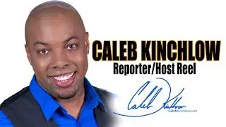 Caleb Kinchlow Multimedia Producer Reel | Host | Editor