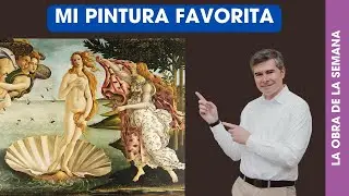 MI OBRA DE ARTE FAVORITA: EL NACIMIENTO DE VENUS (BOTTICELLI)