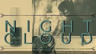 Smoke Night Cloud All Natural Perfume Review and Score