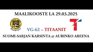 Maalikooste 29.3.2025: VG-62 – Titaanit @ Aurinko Areena