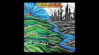 Indica Cinema - A Favor For The Sky (Full EP)