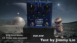 NUX Solid Studio Test By Jimmy Lin