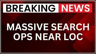 Massive Search Operation Launched Near LoC After Suspected Terrorist Caught in Jammu