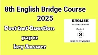 8th Bridge Course 2025. 8th English post test question paper with key answer @learneasilyhub