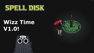 🔴 Wizz Time | Spell Disk 1.0