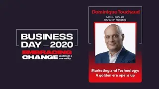 Dominique Touchaud: The Golden Era for Marketing and Technology | Business Day 2020