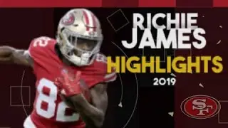 Richie James Highlights ᴴᴰ 2019 Season | San Francisco 49ers Highlights | Richie James Fantasy