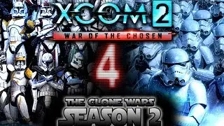 [Stream] Taking the fight to the Empire- [4]XCOM 2 WOTC: Clone Wars Season 2 (Legendary)