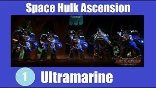 Space Hulk Ascension :  Campagne Ultramarines #1