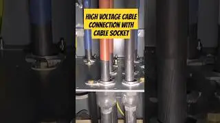 High Voltage Cable Connection with Cable Socket #High voltage cable connection #cable installation