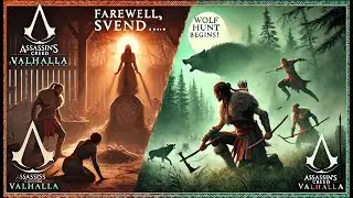 AC Valhalla Ep 31: Carrying the Torch & The Huntress &ndash; Svend&rsquo;s Death & Petra&rsquo;s Wolf Hunt!