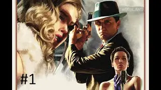 L.A. Noire Remastered German No Commentary Playthrough
