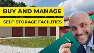 How to Buy and Manage a Small Self-Storage Facility